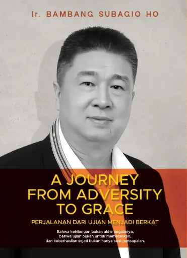 Bambang Subagio Ho: A Journey From Adversity To Grace